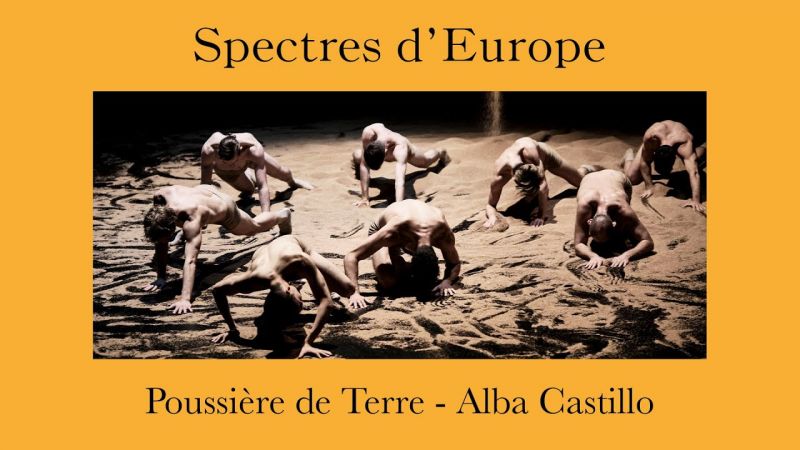 BALLET | SPECTRES D'EUROPE | Poussière de Terre | Entretien Alba Castillo
