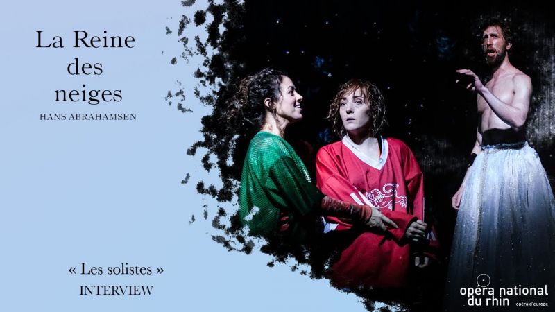 OPÉRA | La Reine des neiges | INTERVIEW "Les solistes"